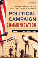 Political Campaign Communication : Principles and Practices 10th