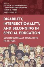 Disability, Intersectionality, and Belonging in Special Education : Socioculturally Sustaining Practices 