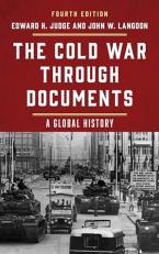 The Cold War Through Documents : A Global History 