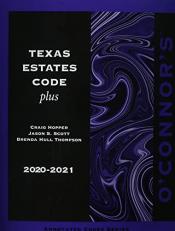 O'Connor's Texas Estates Code Plus, 2020-2021 ed. 