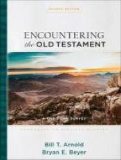 Encountering the Old Testament : A Christian Survey 4th