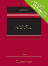 Tort Law: Principles in Practice (w/ Connected Casebook & ConnectedQuizzing Access) 