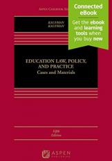 Education Law, Policy, and Practice : Cases and Materials 5th