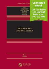 Health Care Law and Ethics : [Connected EBook] 10th