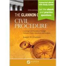 Glannon Guide to Civil Procedure 5th