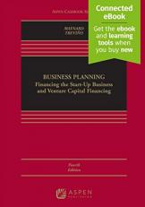 Business Planning : Financing the Start-Up Business and Venture Capital Financing 4th