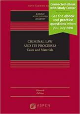 Criminal Law and its Processes: Cases and Materials, Eleventh Edition and Connected Quizzing