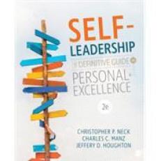 Self-Leadership: The Definitive Guide to Personal Excellence 2nd