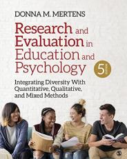 Research and Evaluation in Education and Psychology : Integrating Diversity with Quantitative, Qualitative, and Mixed Methods 5th