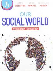 Our Social World : Introduction to Sociology 7th