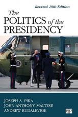 The Politics of the Presidency : Revised 10th Edition