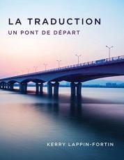 La Traduction : Un Pont de D'part (French Edition) 2nd