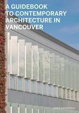 A Guidebook to Contemporary Architecture in Vancouver Teacher Edition 