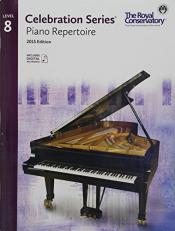 C5R08 - Royal Conservatory Celebration Series Piano Repertoire Level 8 Book/CD 2015 Edition