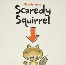 Scaredy Squirrel 