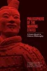 Philosophers of the Warring States : A Sourcebook in Chinese Philosophy 