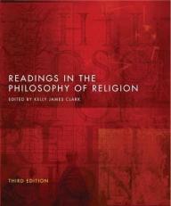 Readings in the Philosophy of Religion 3rd