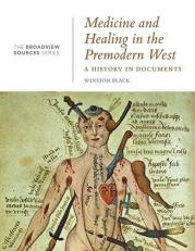 Medicine and Healing in the Premodern West : A History in Documents 