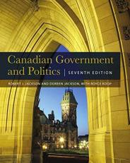 Canadian Government and Politics 7th