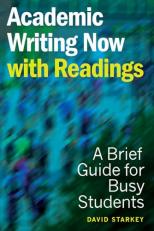 Academic Writing Now - with Readings : A Brief Guide for Busy Students 