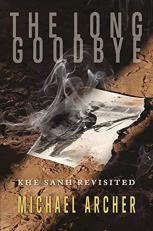 The Long Goodbye : Khe Sanh Revisited 