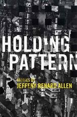 Holding Pattern : Stories 