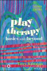 Play Therapy : Basics and Beyond 2nd