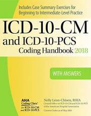 ICD-10-CM and ICD-10-PCS Coding Handbook, with Answers, 2018 Rev. Ed.