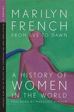 From Eve to Dawn, a History of Women in the World, Volume IV : Revolutions and Struggles for Justice in the 20th Century