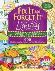 Fix-It and Forget-It Lightly Revised and Updated : 600 Healthy, Low-Fat Recipes for Your Slow Cooker 2nd