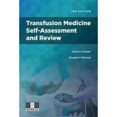 Transfusion Medicine Self-Assessment and Review 3rd