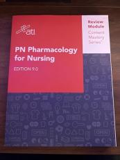 PN Pharmacology for Nursing Edition 9.0 : Content Mastery Series Review Module