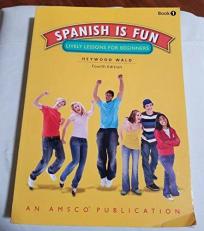 Spanish Is Fun , Lively Lessons for Beginners, Book 1