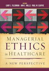 Managerial Ethics in Healthcare : A New Perspective 