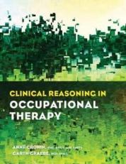 Clinical Reasoning in Occupational Therapy 