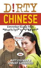 Dirty Chinese : Everyday Slang from 