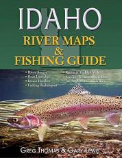 Idaho River Maps and Fishing Guide : Revised and Resized 2015 