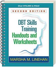 DBT Skills Training Handouts and Worksheets 2nd