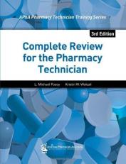 Complete Review for the Pharmacy Technician 3rd