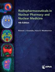 Radiopharmaceuticals in Nuclear Pharmacy and Nuclear Medicine 4th