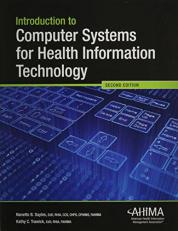 Introduction to Computer Systems for Health Information Technology 2nd