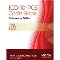 ICD-10-PCS Code Book: Professional Edition 2025