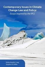 Contemporary Issues in Climate Change Law and Policy : Essays Inspired by the IPCC 