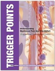 Trigger Points FlipBook : Understanding Myofascial Pain and Discomfort 2nd