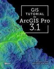 GIS Tutorial for ArcGIS Pro 3. 1