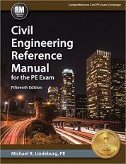 Civil Engineering Reference Manual for the PE Exam 15th