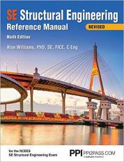 PPI SE Structural Engineering Reference Manual, 9th Edition - a Comprehensive Reference Guide for the NCEES SE Structural Engineering Exam