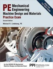 PPI PE Mechanical Engineering Machine Design and Materials Practice Exam, 2nd Edition - a Comprehensive Practice Exam for the NCEES PE Mechanical Machine Design and Materials Exam