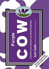 Purple Cow, New Edition : Transform Your Business by Being Remarkable 