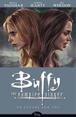 Buffy the Vampire Slayer Season 8 Volume 2: No Future for You